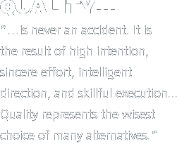 QUALITY...is never an accident.